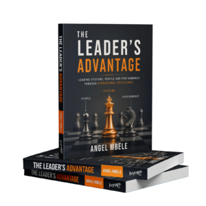 The Leader's Advantage by Angel Mbele